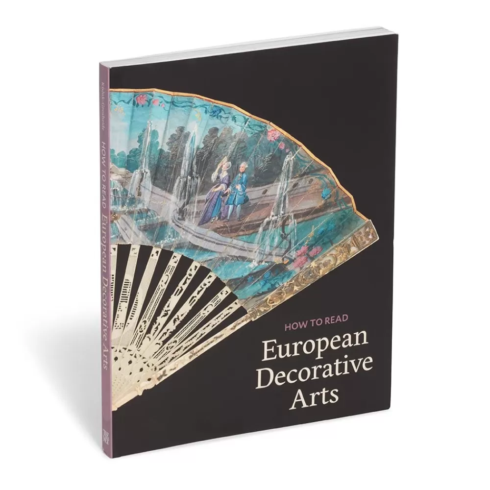 Best Sale How to Read European Decorative Arts Art History & Reference | Met Publications